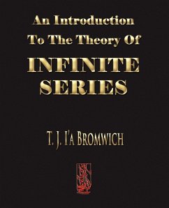 An Introduction To The Theory Of Infinite Series - T. J. Bromwich