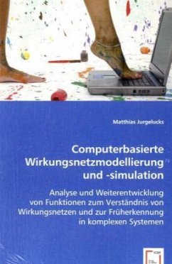 Computerbasierte Wirkungsnetzmodellierung und -simulation - Jurgelucks, Matthias