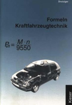 Formelsammlung Kraftfahrzeugtechnik - Drotziger, Klaus