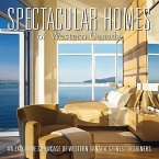Spectacular Homes of Western Canada: An Exclusive Showcase of Western Canada's Finest Designers