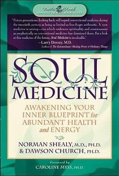 Soul Medicine: Awakening Your Inner Blueprint for Abundant Health and Energy - Church, Dawson