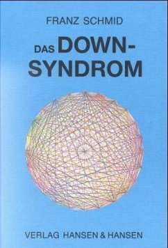 Das Down-Syndrom - Schmid, Franz