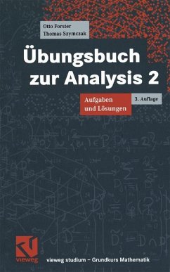 Übungsbuch zur Analysis - Forster, Otto; Szymczak, Thomas; Wessoly, Rüdiger
