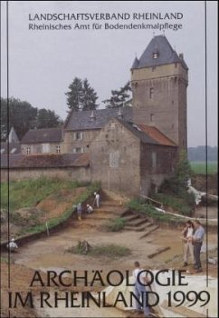 Archäologie im Rheinland 1999 - Bauchhenss, Gerhard; Hoyer, Wenke; Krüger, Thomas; Zimmer, Torsten
