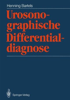 Urosonographische Differentialdiagnose., Mit einem Geleitwort von W. Vahlensieck. Mit 394 Abbildungen, in 742 Einzeldarstellungen. - Bartels, Henning