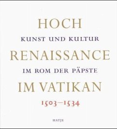 Hochrenaissance im Vatikan - Kruse, Petra und der Bundesrepublik Deutschland Kunst- und Ausstellungshalle (Hrsg.)