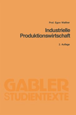 Industrielle Produktionswirtschaft - Walther, Egon