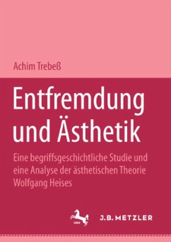 Entfremdung und Ästhetik; . - Trebeß, Achim