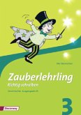 3. Schuljahr, Arbeitsheft Vereinfachte Ausgangsschrift (Ausgabe Bayern) / Zauberlehrling - Richtig schreiben (2010)