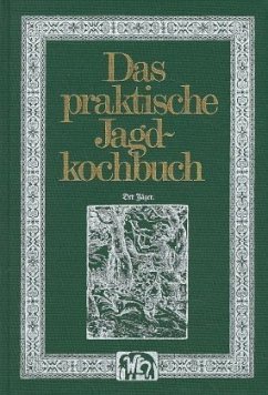 Das praktische Jagdkochbuch - Schassberger, Ernst-Ulrich