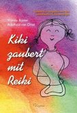 Kiki zaubert mit Reiki - für Kinder