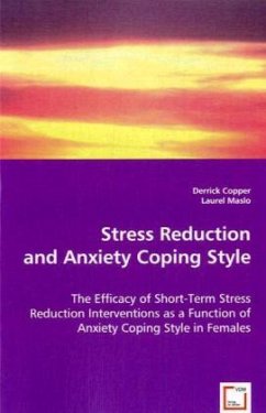 Stress Reduction and Anxiety Coping Style - Copper, Derrick;Maslo, Laurel