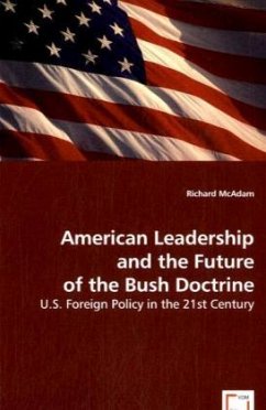 American Leadership and the Future of the Bush Doctrine - McAdam, Richard