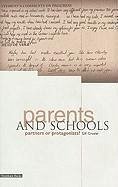 Parents and School: Partners or Protagonists? - Crozier, Gill