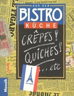 Crepes! Quiches ! etc . . . / Aus der Bistroküche Cover Crepes! Quiches ! etc . . . / Aus der Bistroküche