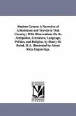 Modern Greece: A Narrative of A Residence and Travels in That Country; With Observations On Its Antiquities, Literature, Language, Po