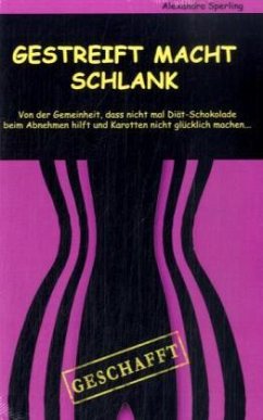 Gestreift macht Schlank - Sperling, Alexandra K.