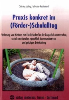 Praxis konkret im (Förder-)Schulalltag - Lücking, Christina; Reichenbach, Christina