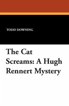 The Cat Screams - Downing, Todd