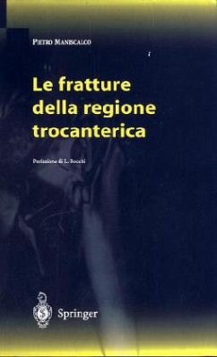 Le Fratture Della Regione Trocanterica - Maniscalco, P. (ed.)