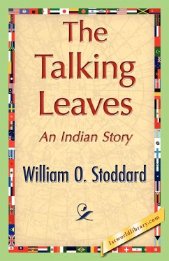 The Talking Leaves - William O. Stoddard, O. Stoddard; William O. Stoddard