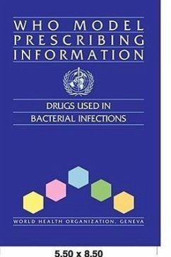 WHO Model Prescribing Information: Drugs Used in Bacterial Infections - World Health Organization