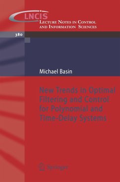 New Trends in Optimal Filtering and Control for Polynomial and Time-Delay Systems - Basin, Michael