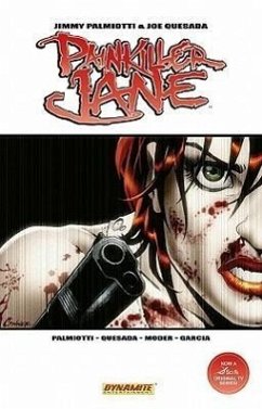 Painkiller Jane Volume 2: Everything Explodes! - Palmiotti, Jimmy; Quesada, Joe