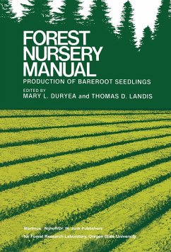 Forest Nursery Manual: Production of Bareroot Seedlings - Duryea, Mary L. / Landis, Thomas D. (eds.)