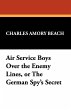 Air Service Boys Over the Enemy Lines,... - Bild 1