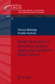 Model Abstraction in Dynamical Systems: Application to Mobile Robot Control