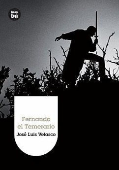 Fernando el Temerario - Velasco, José Luis