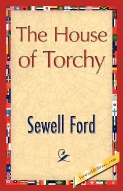 The House of Torchy - Sewell Ford, Ford; Sewell Ford