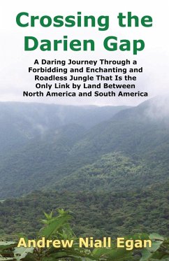 Crossing the Darien Gap - Egan, Andrew Niall