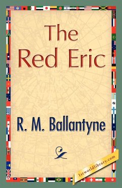 The Red Eric - R. M. Ballantyne, M. Ballantyne; R. M. Ballantyne