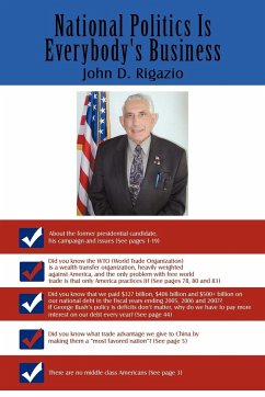 National Politics Is Everybody's Business - Rigazio, John D.