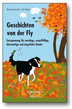 Geschichten von der Fly - Krowatschek, Dieter;Theiling, Ute