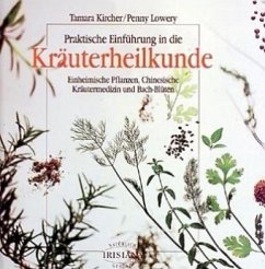 Praktische Einführung in die Kräuterheilkunde