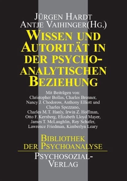 Wissen und Autorität in der psychoanalytischen Beziehung