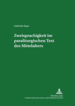 Zweisprachigkeit im paraliturgischen Text des Mittelalters - Kaps, Gabriele