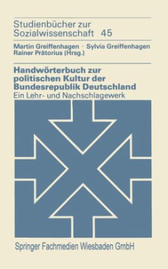 Handwörterbuch zur politischen Kultur der Bundesrepublik Deutschland - Greiffenhagen, Sylvia