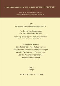 Methodische Analyse betriebsbeanspruchter Reibpartner mit charakteristischen Verschleißerscheinungen zwecks Erweiterung der Erkenntnisse über die Verschleißmechanismen metallischer Werkstoffe - Broichhausen, Josef