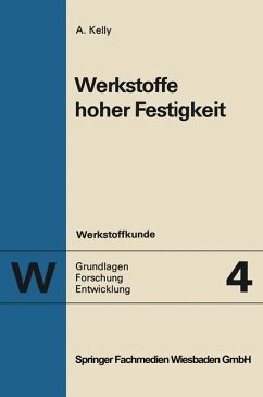 Werkstoffe hoher Festigkeit. (=Werkstoffkunde. Grundlagen - Forschung - Entwicklung Band 4).