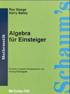 Algebra für Einsteiger - Steege, Ray; Bailey, Kerry
