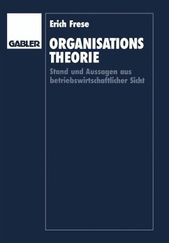 Organisationstheorie - Frese, Erich