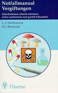 Notfallmanual Vergiftungen - Weilemann, Ludwig S.; Reinecke, Hans J.