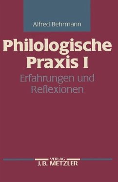 Erfahrungen und Reflexionen / Philologische Praxis 1
