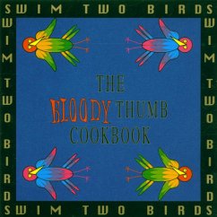 The Bloody Thumb Cookbook - Swim Two Birds