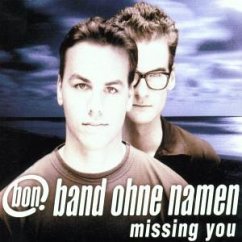 Missing You - Band ohne Namen