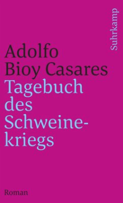Tagebuch des Schweinekriegs - Bioy Casares, Adolfo